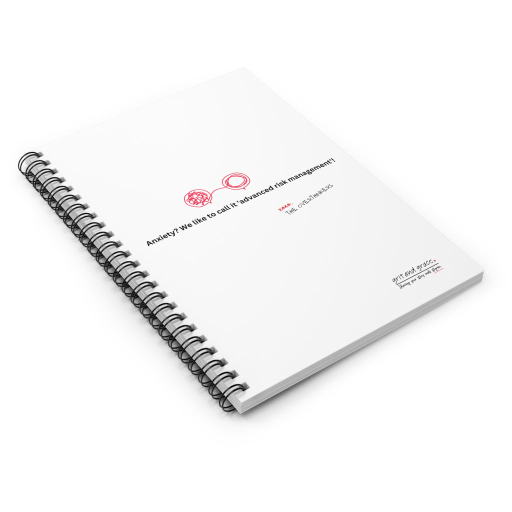 The Overthinkers Club Series - "Anxiety? We like to call it - advanced risk management!" Spiral Notebook - Ruled Line Paper
