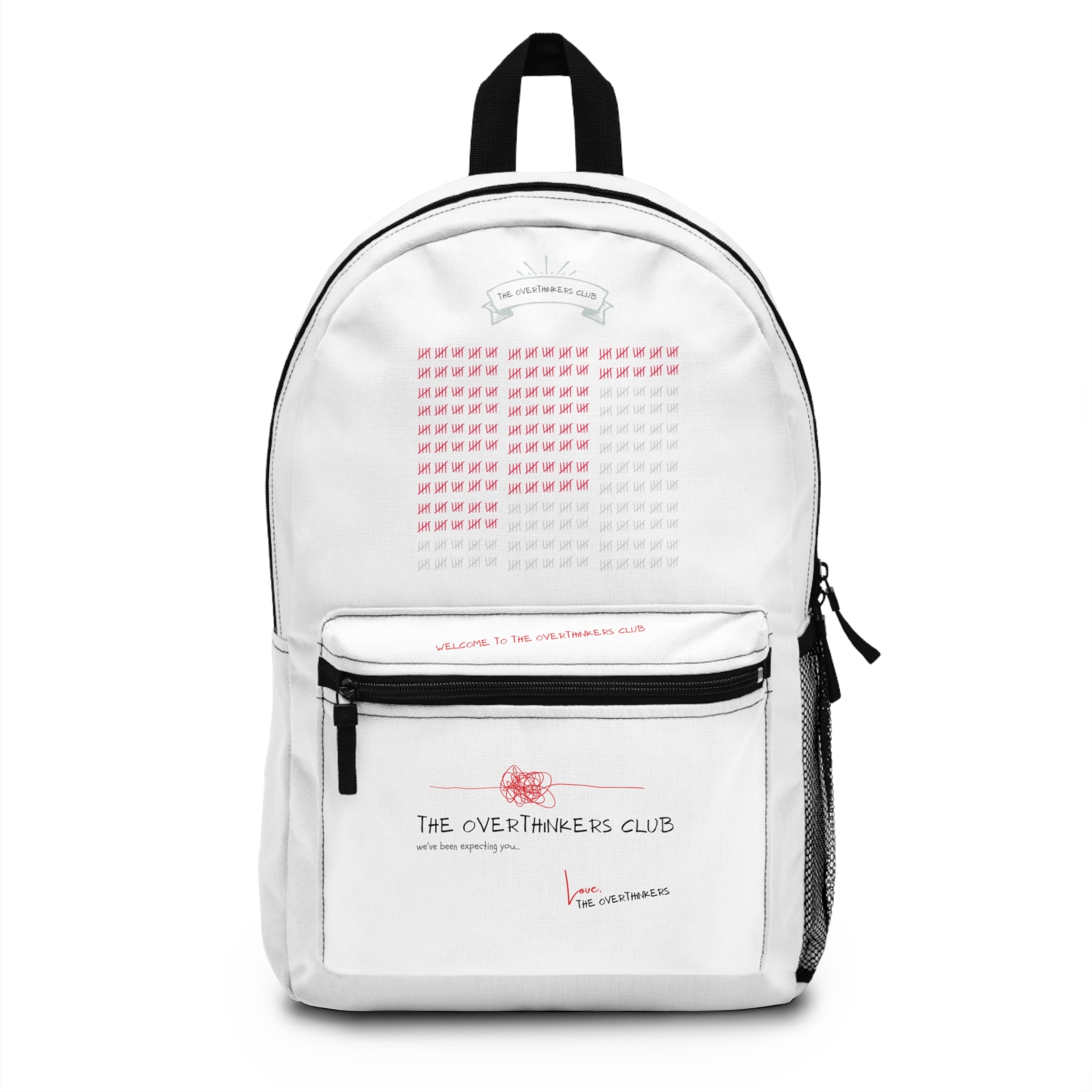 The Overthinkers Club Series - "We've been expecting you... -xo The Overthinkers" Backpack