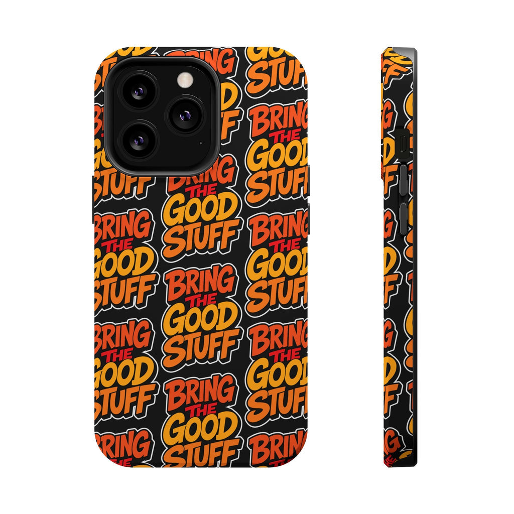 Bring The Good Stuff Orange Protective Phone Case