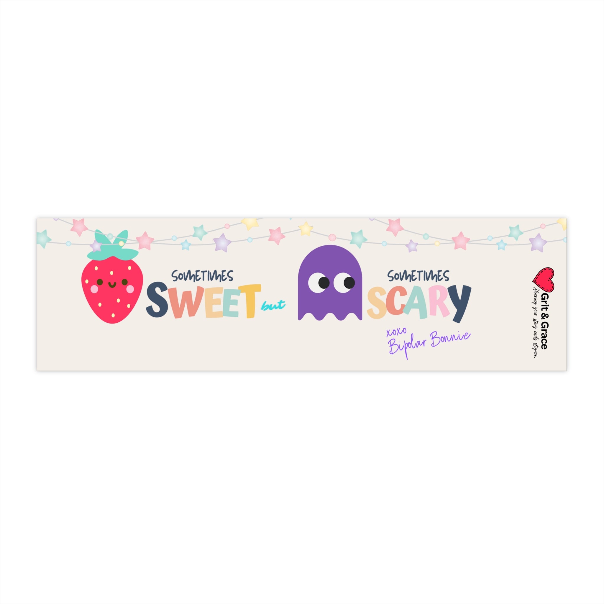 Bipolar Bonnie Series - "Sometimes Sweet But Sometimes Scary" Bumper Stickers