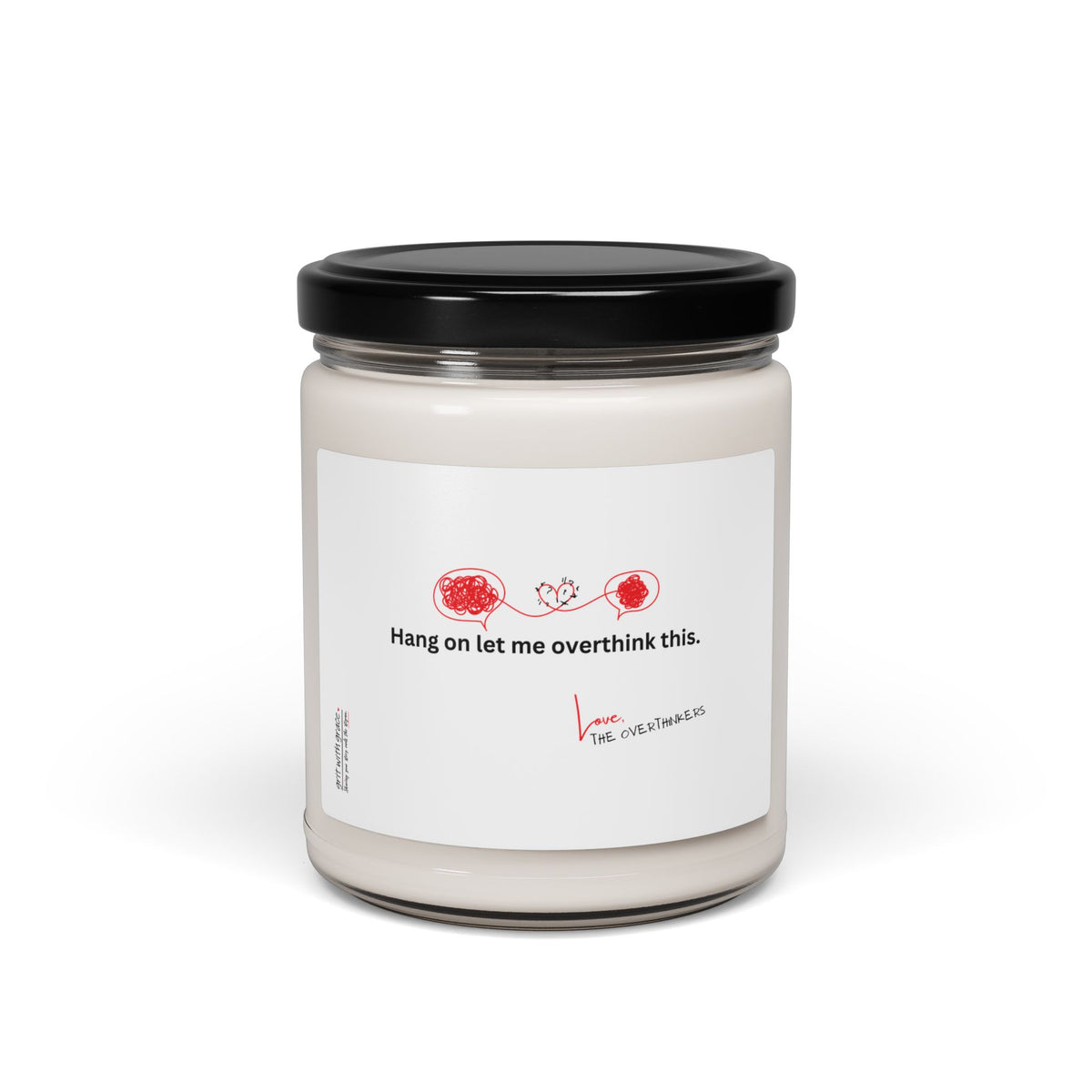 The Overthinkers Club Series - "Hang on let me overthink this. Love, The Overthinkers" Scented Soy Candle, 9oz