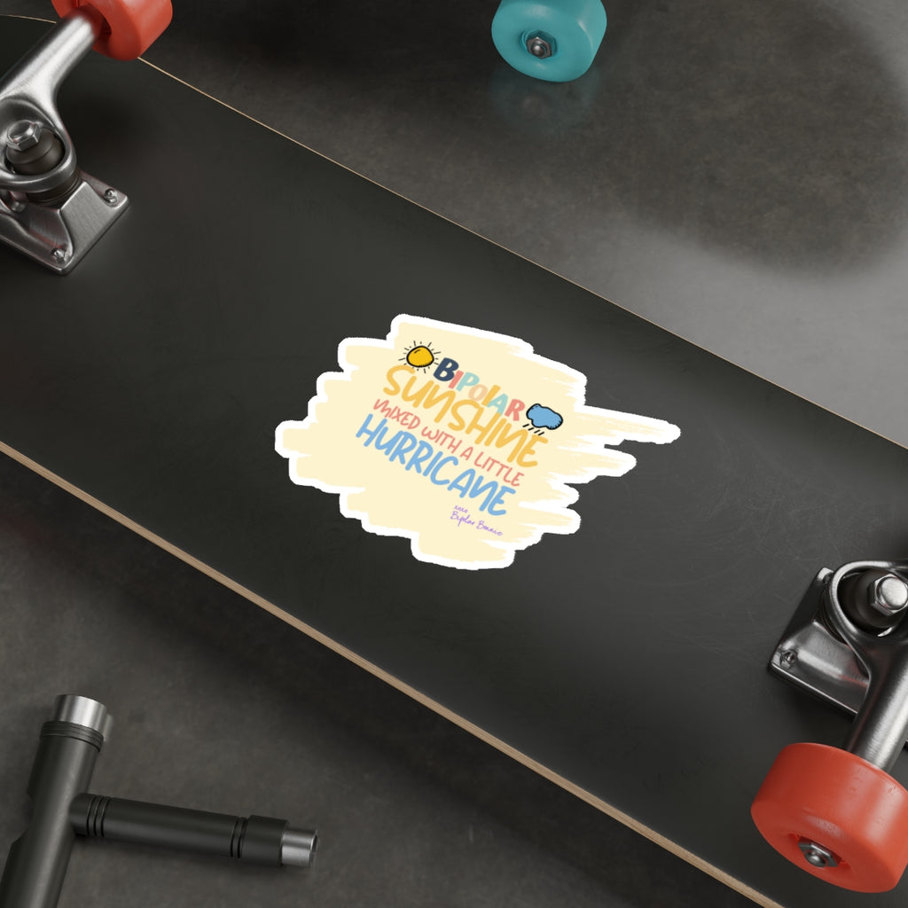 Bipolar Bonnie Series - "Bipolar Sunshine Mixed With A Little Hurricane" Die-Cut Stickers