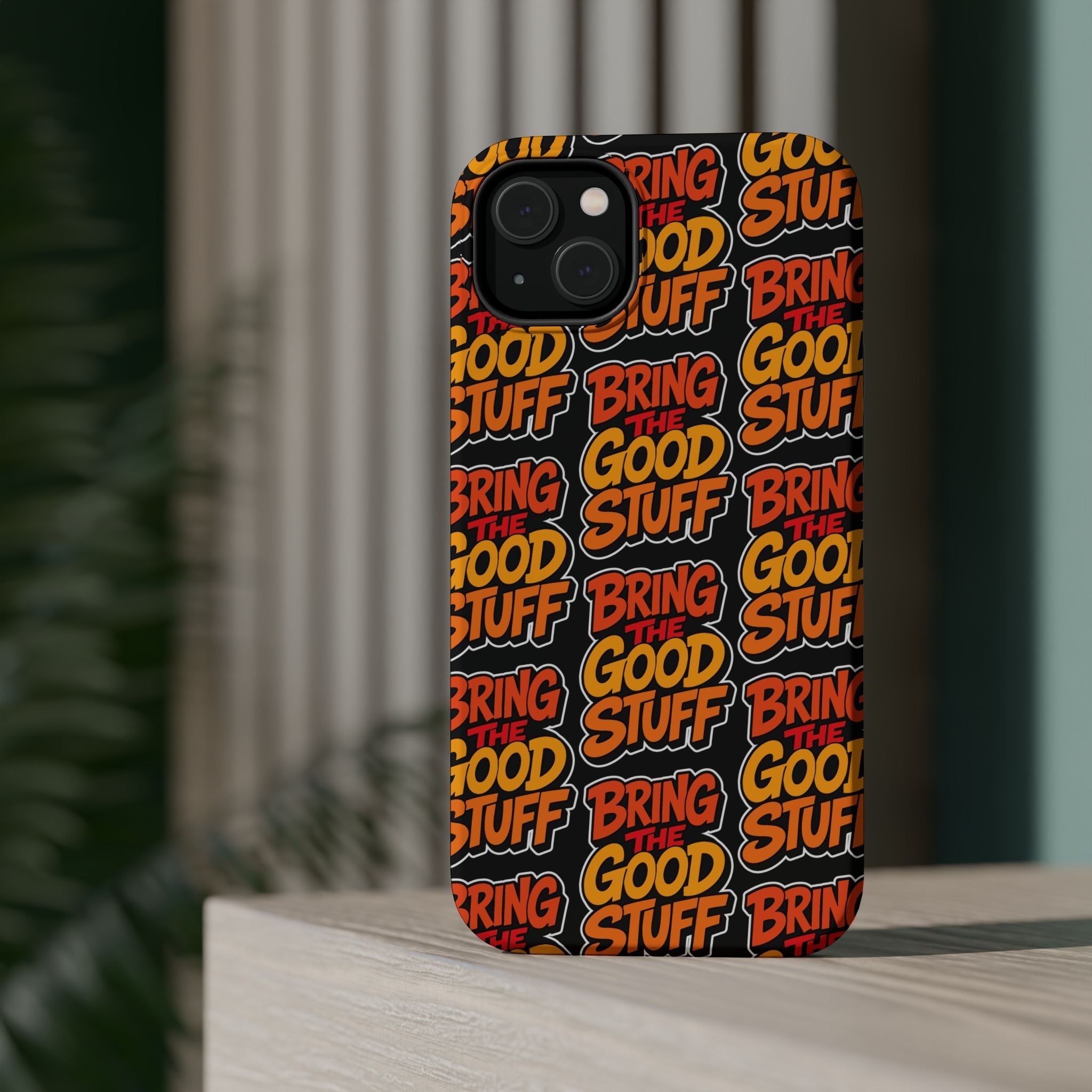 Bring The Good Stuff Orange Protective Phone Case