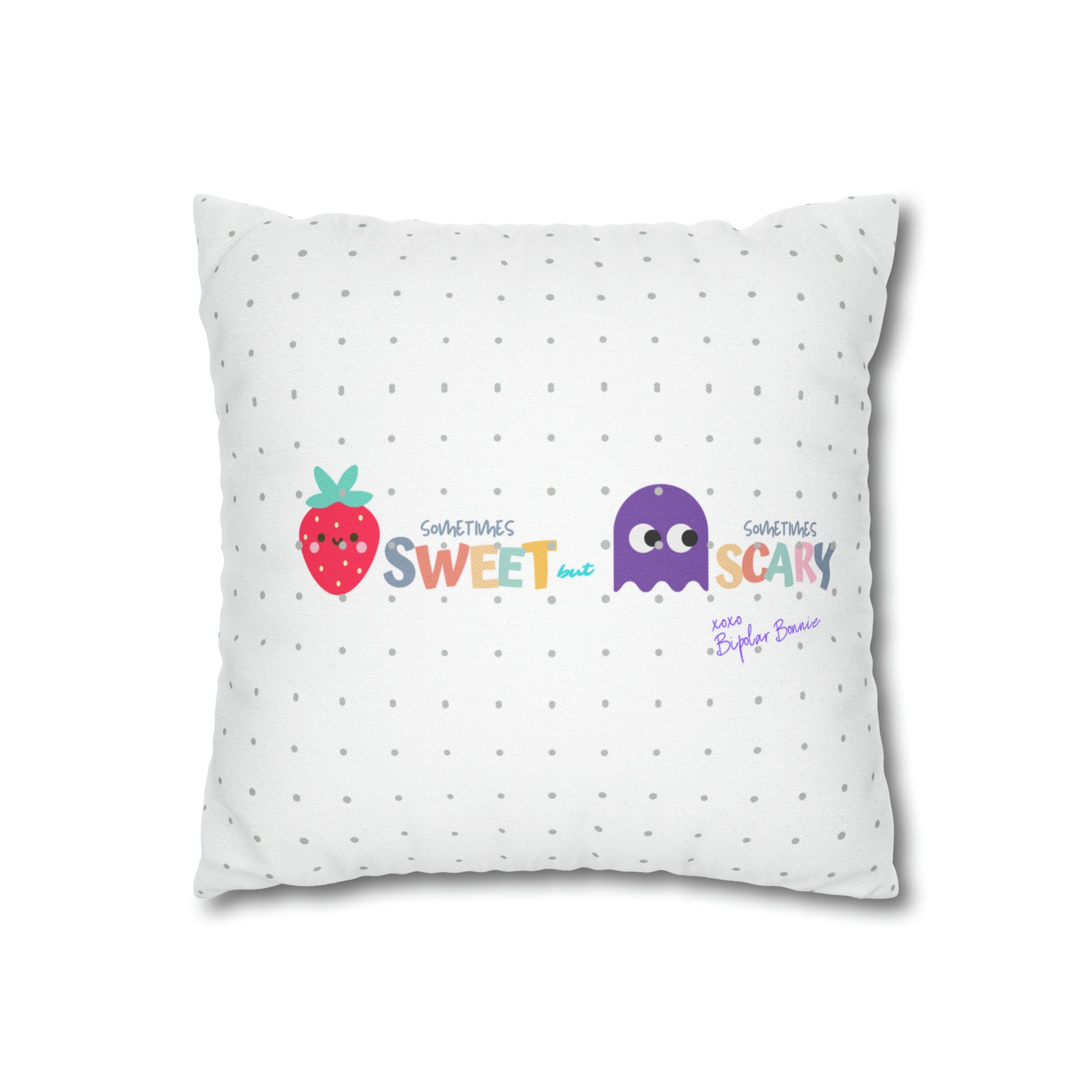 Bipolar Bonnie Series - "Sweet But Scary" and ""Sunshine Little Hurricane" Spun Polyester Square Pillow Case