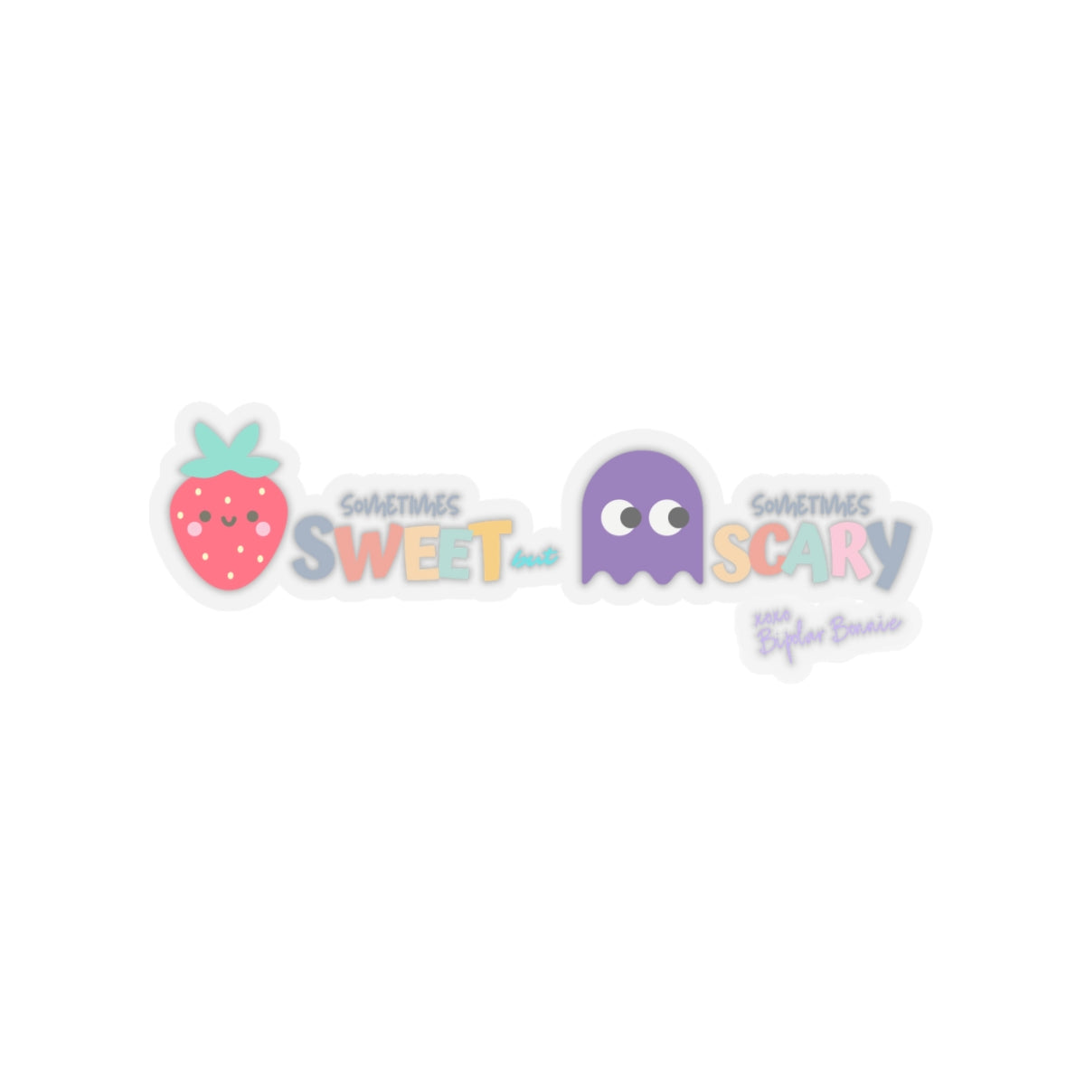Bipolar Bonnie 'Sweet But Sometimes Scary' Sticker