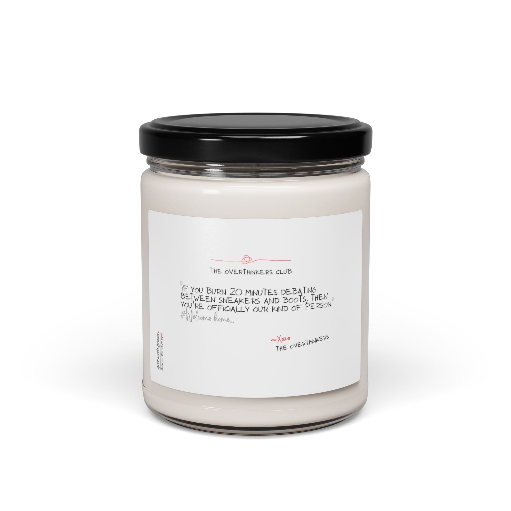 The Overthinkers Club Series - "If you burn 20 mins debating between boots and sneakers, you're one of us." Candle