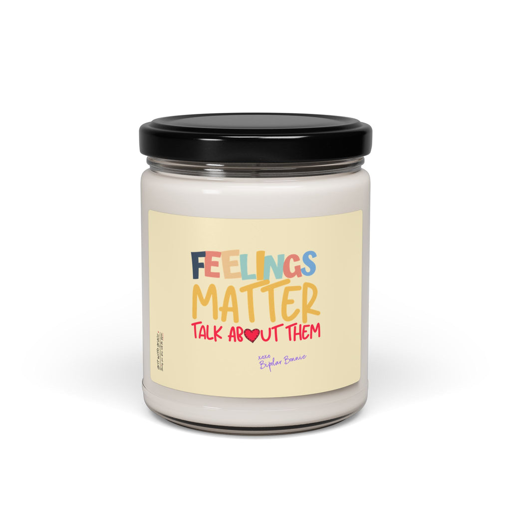 Bipolar Bonnie Series - "Feelings Matter. Talk About Them" Scented Soy Candle, 9oz
