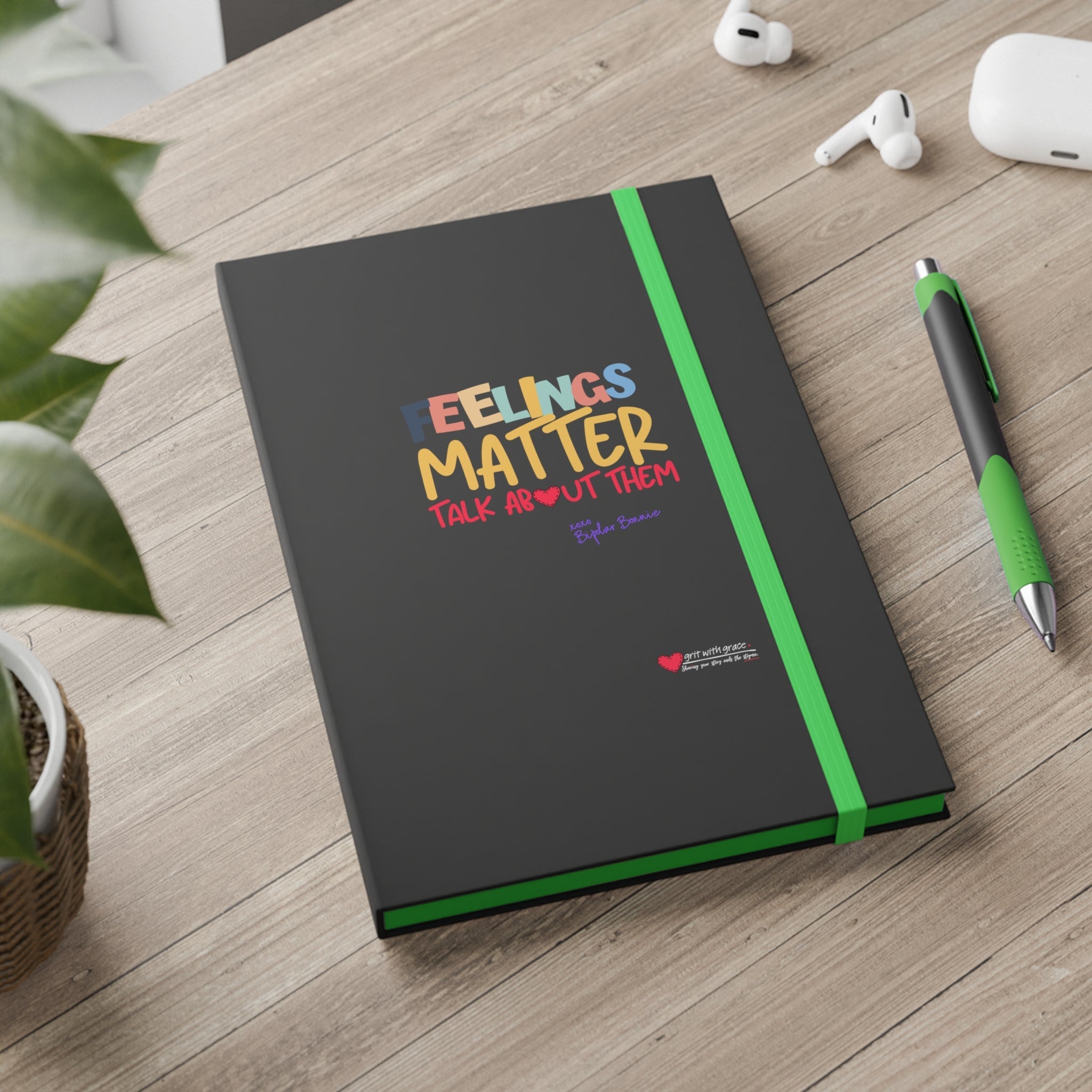Bipolar Bonnie 'Feelings Matter' Notebook