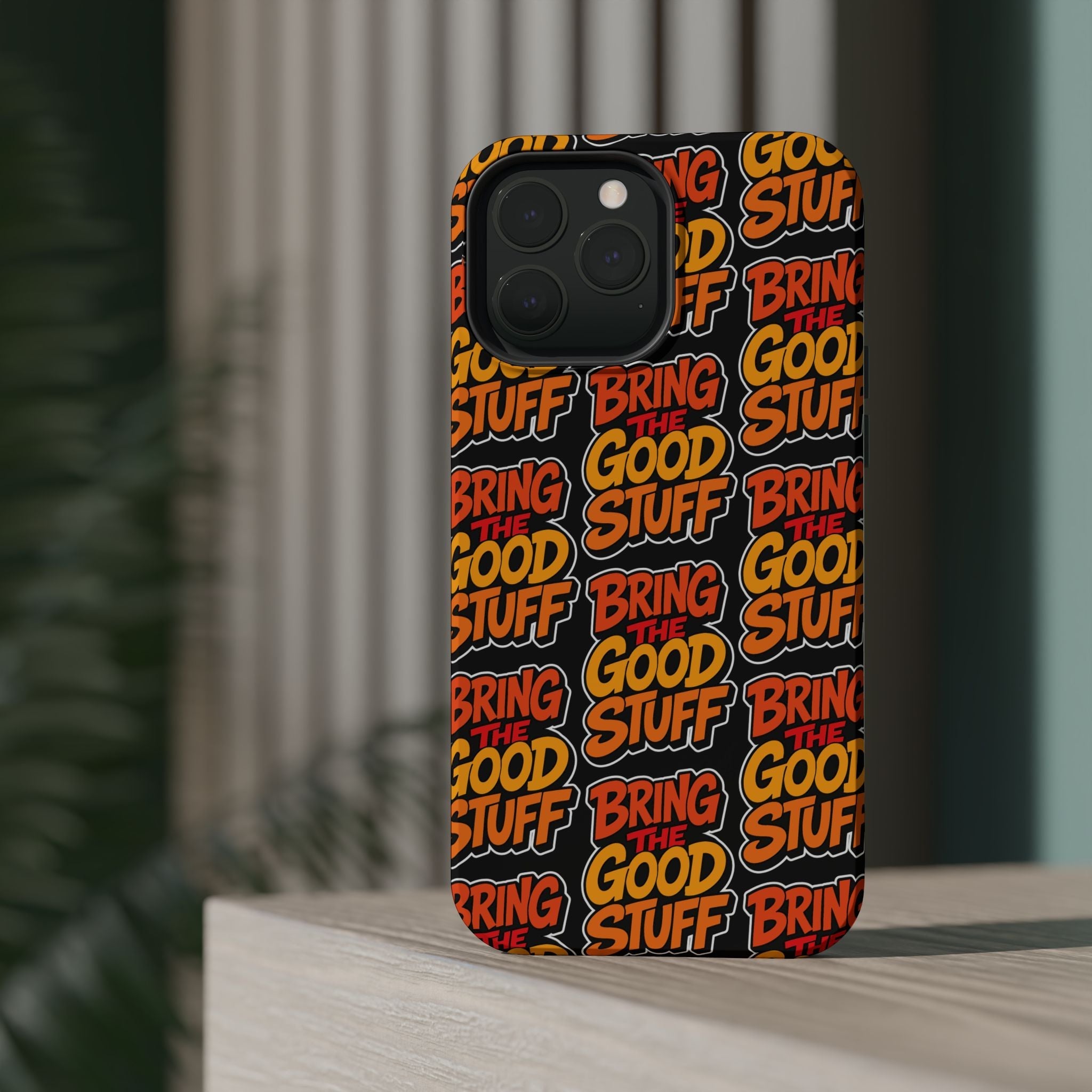 Bring The Good Stuff Orange Protective Phone Case