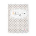 Be Happy Series 'Radiate Positivity' Hardcover Matte Journal - Limited Edition