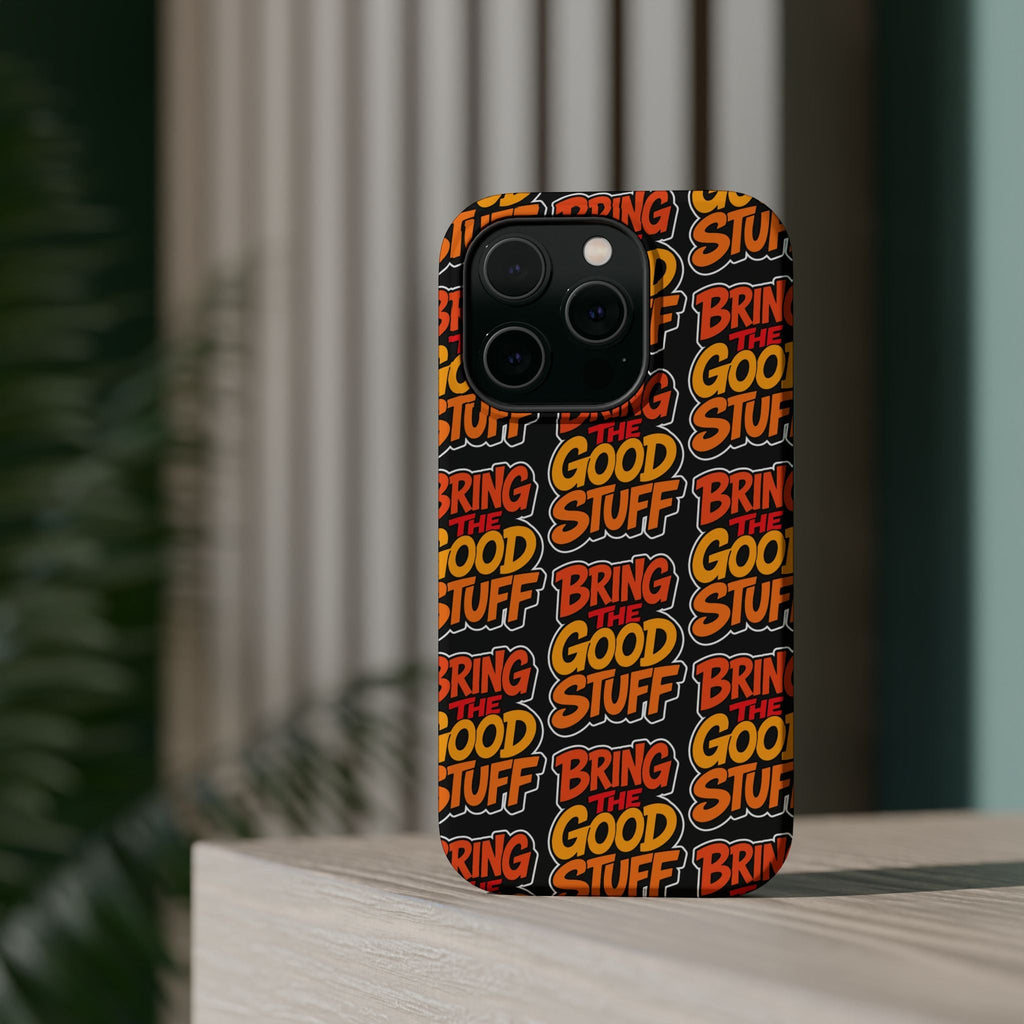 Bring The Good Stuff Orange Protective Phone Case