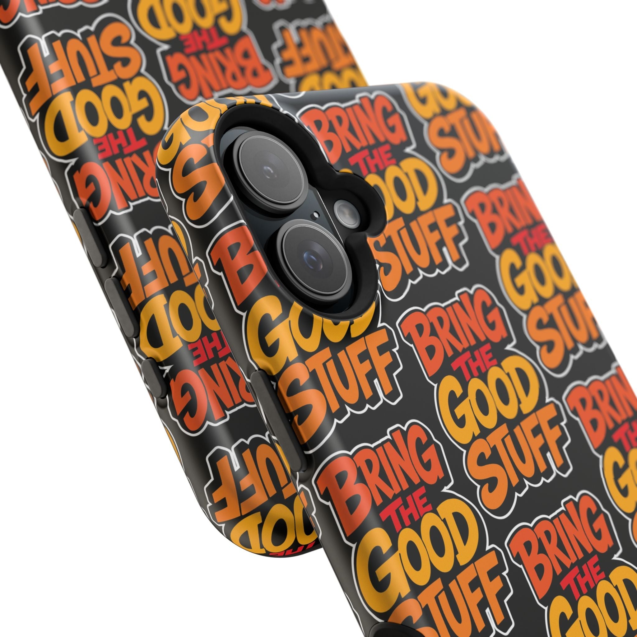 Bring The Good Stuff Orange Protective Phone Case