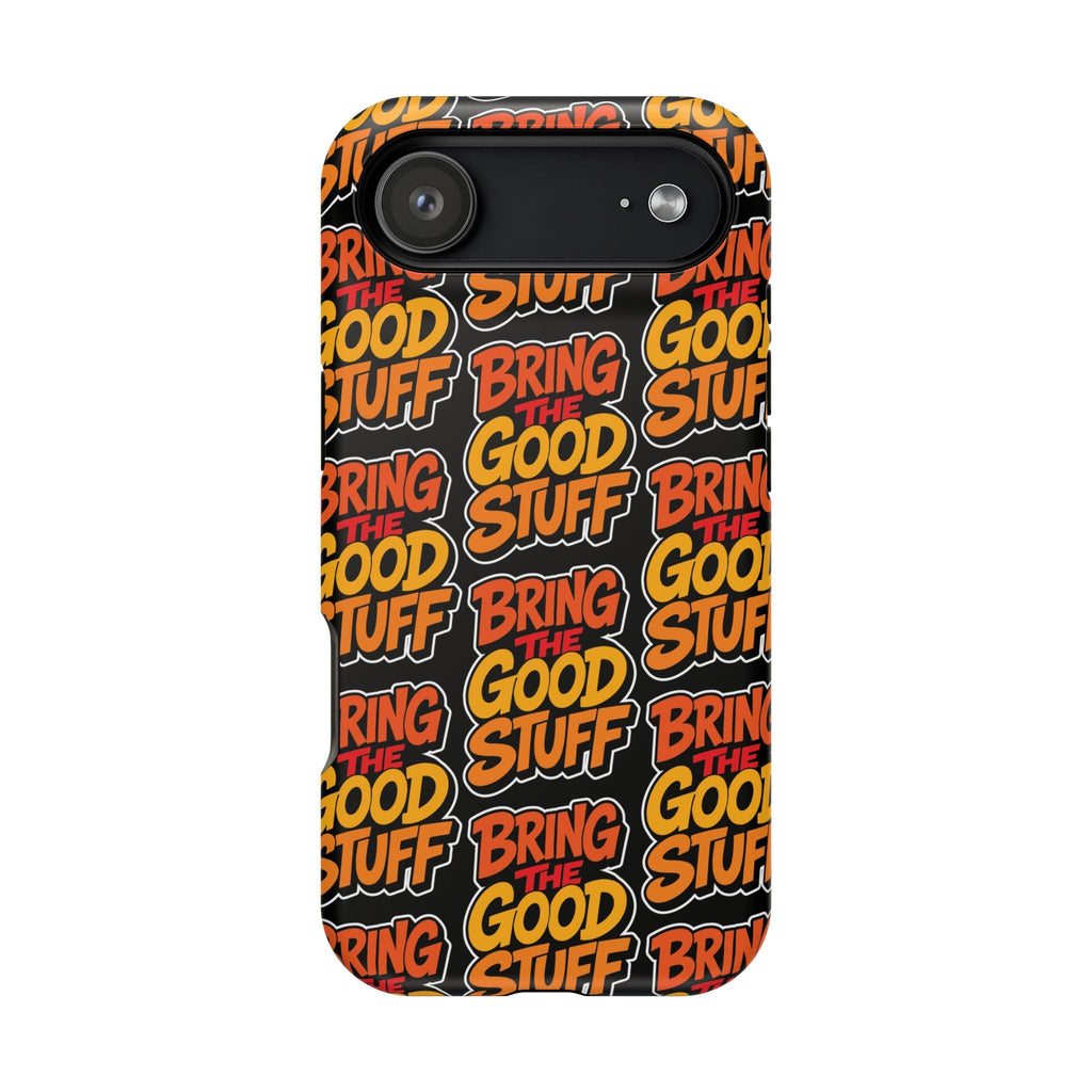Bring The Good Stuff Orange Protective Phone Case