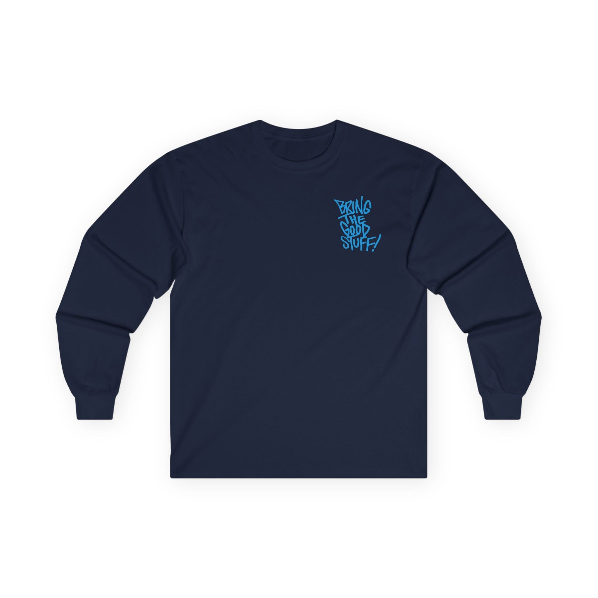 Bring The Good Stuff Pizza Monster Long Sleeve
