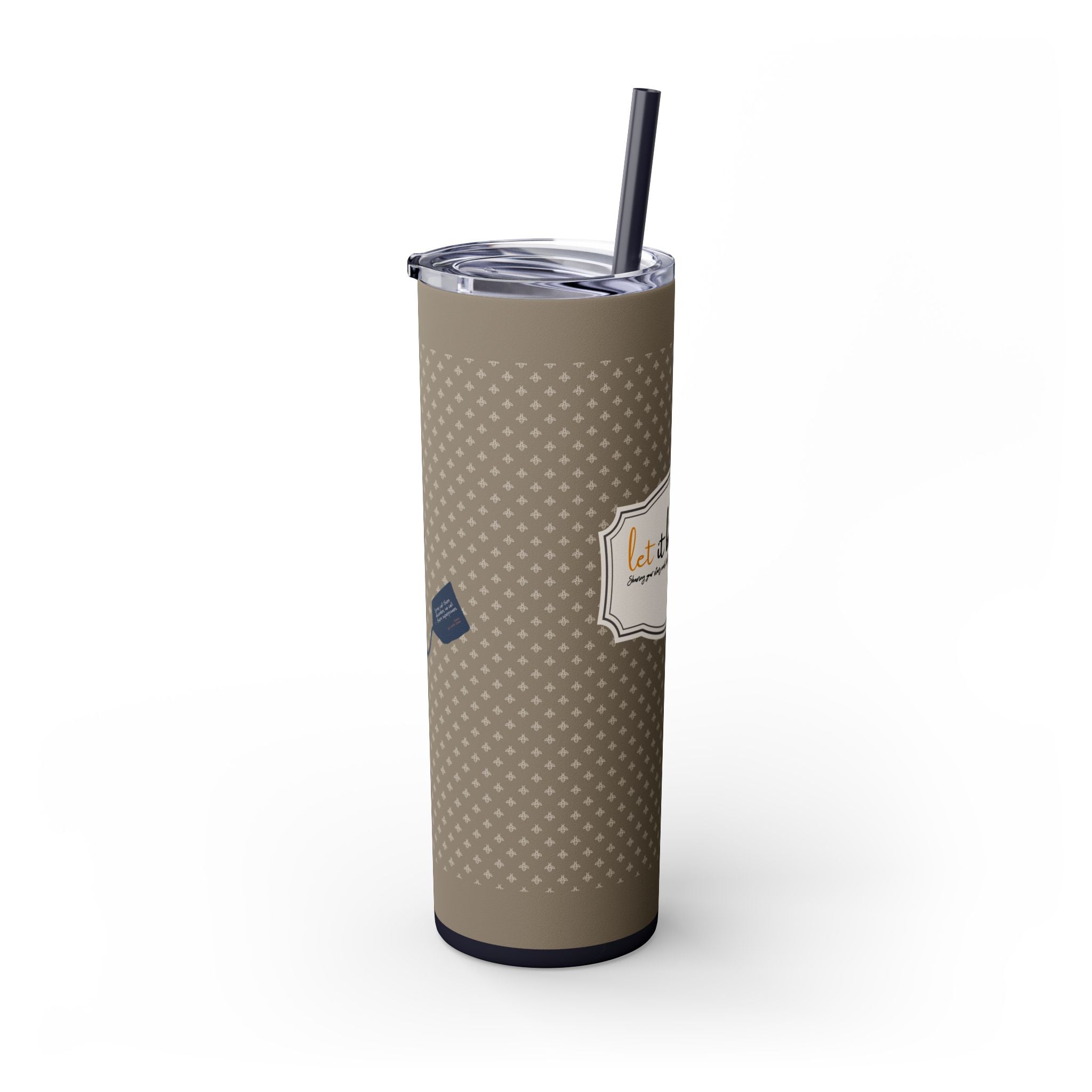 Grit With Grace Let It Be Brown 20oz Skinny Tumbler