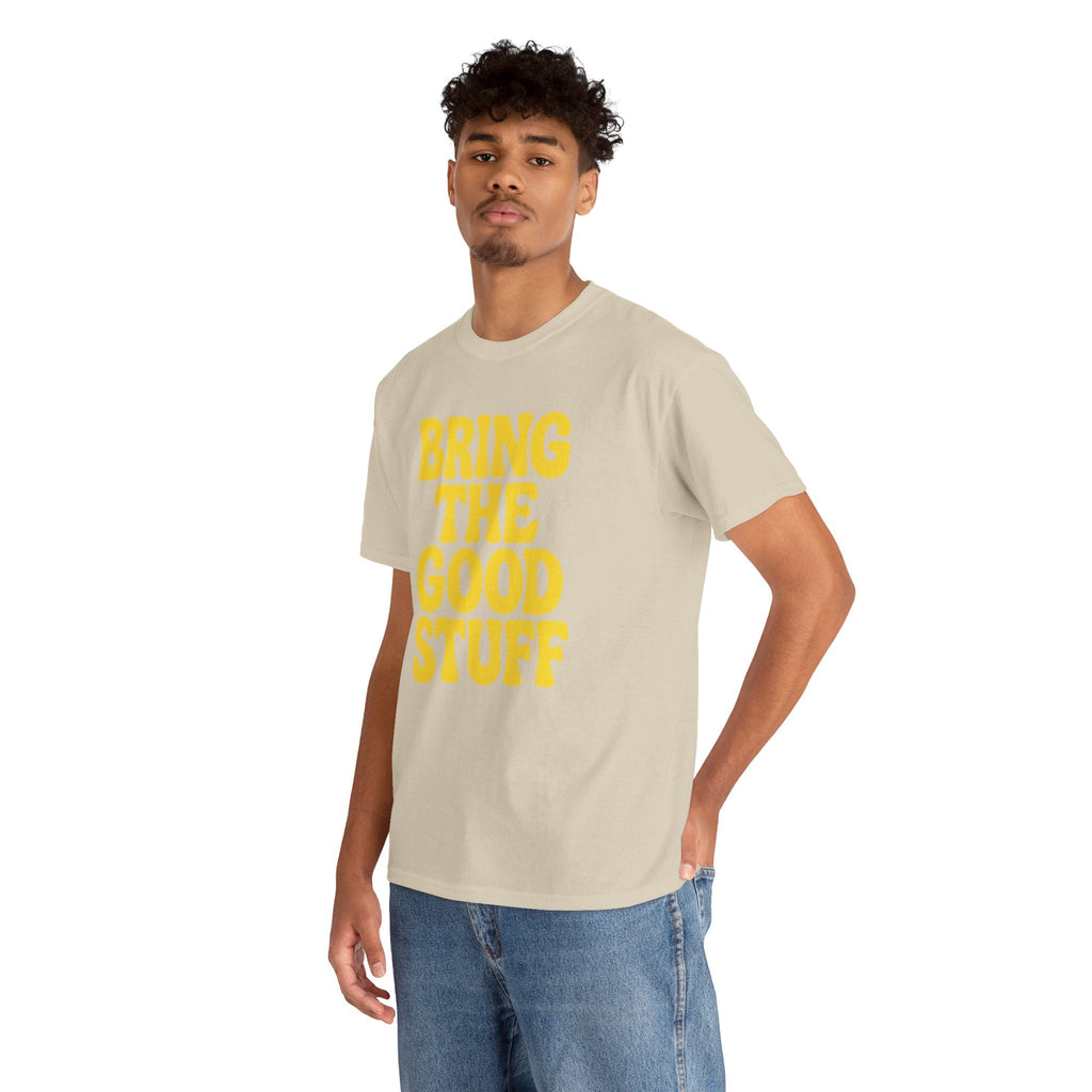 Bring The Good Stuff Positive Vibes Tee