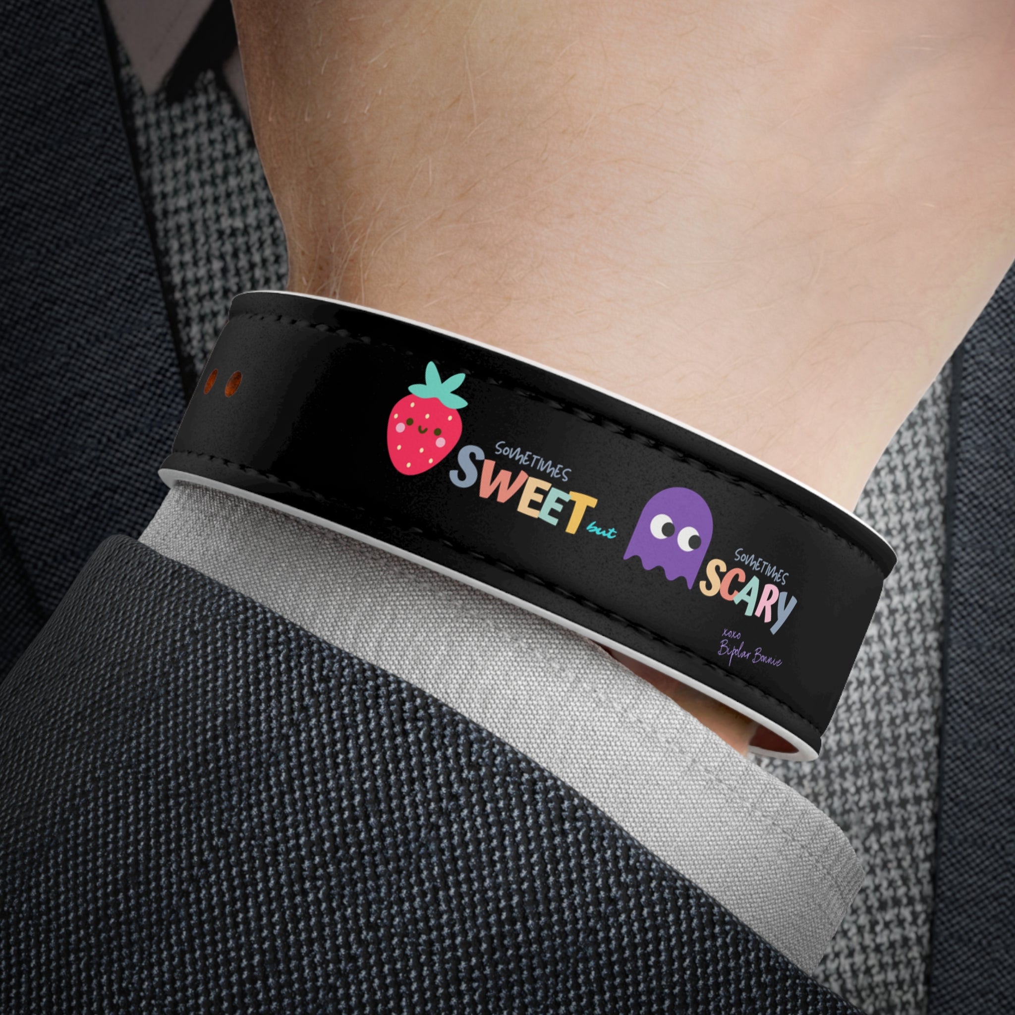Bipolar Bonnie Series - "Sometimes Sweet But Sometimes Scary" Faux Leather Wristband