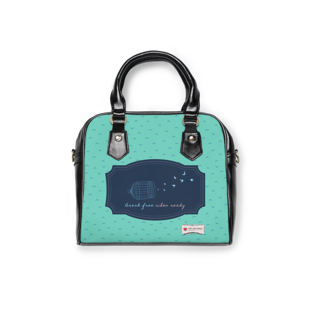 Grit with Grace 'break free when ready' Shoulder Handbag Edition