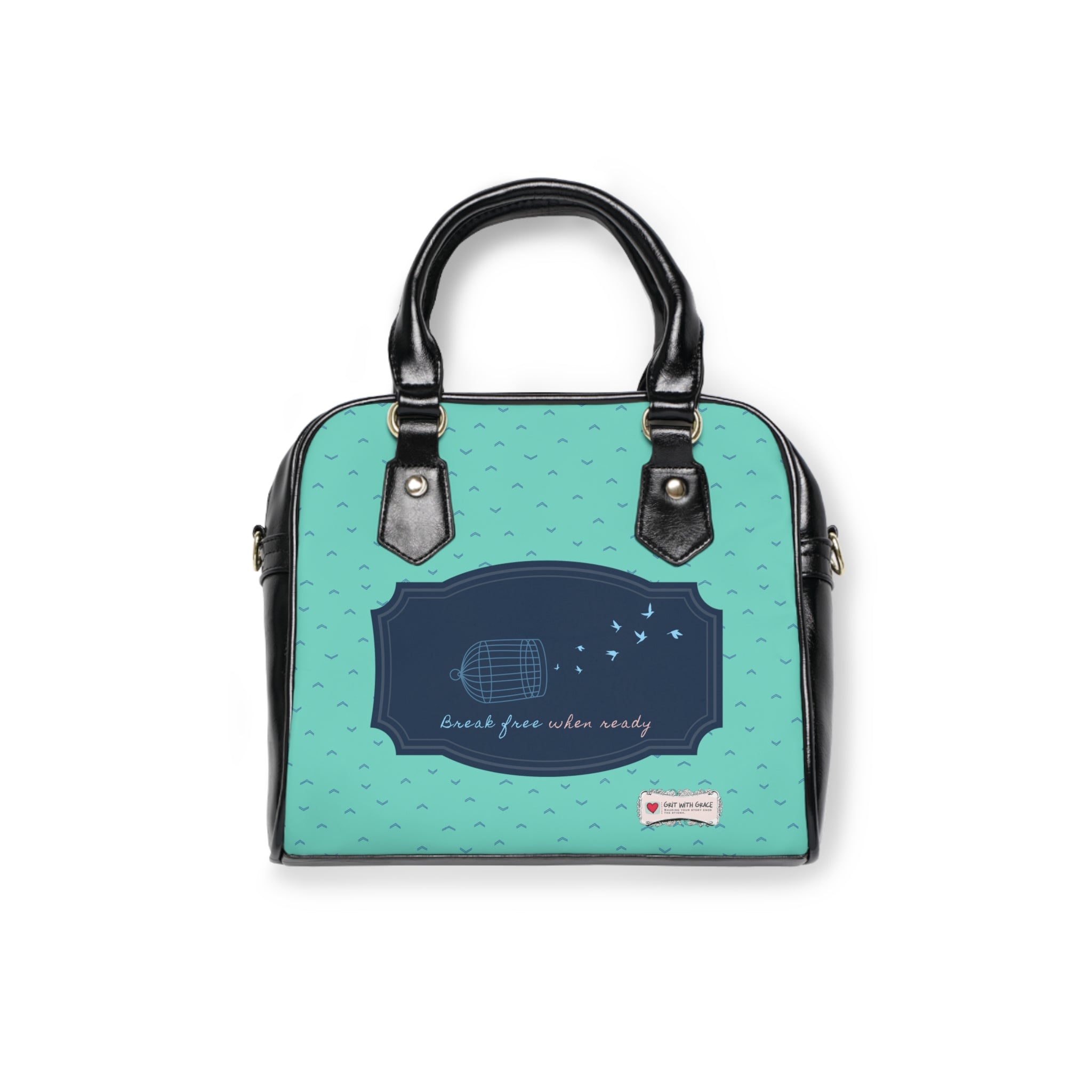 Grit with Grace 'break free when ready' Shoulder Handbag Edition