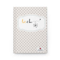 Be Happy Series 'Radiate Positivity' Hardcover Matte Journal - Limited Edition