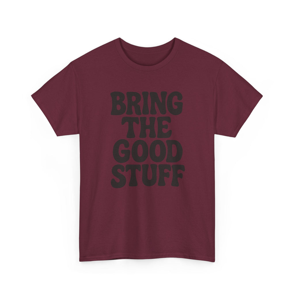 Bring The Good Stuff Positive Vibes Tee