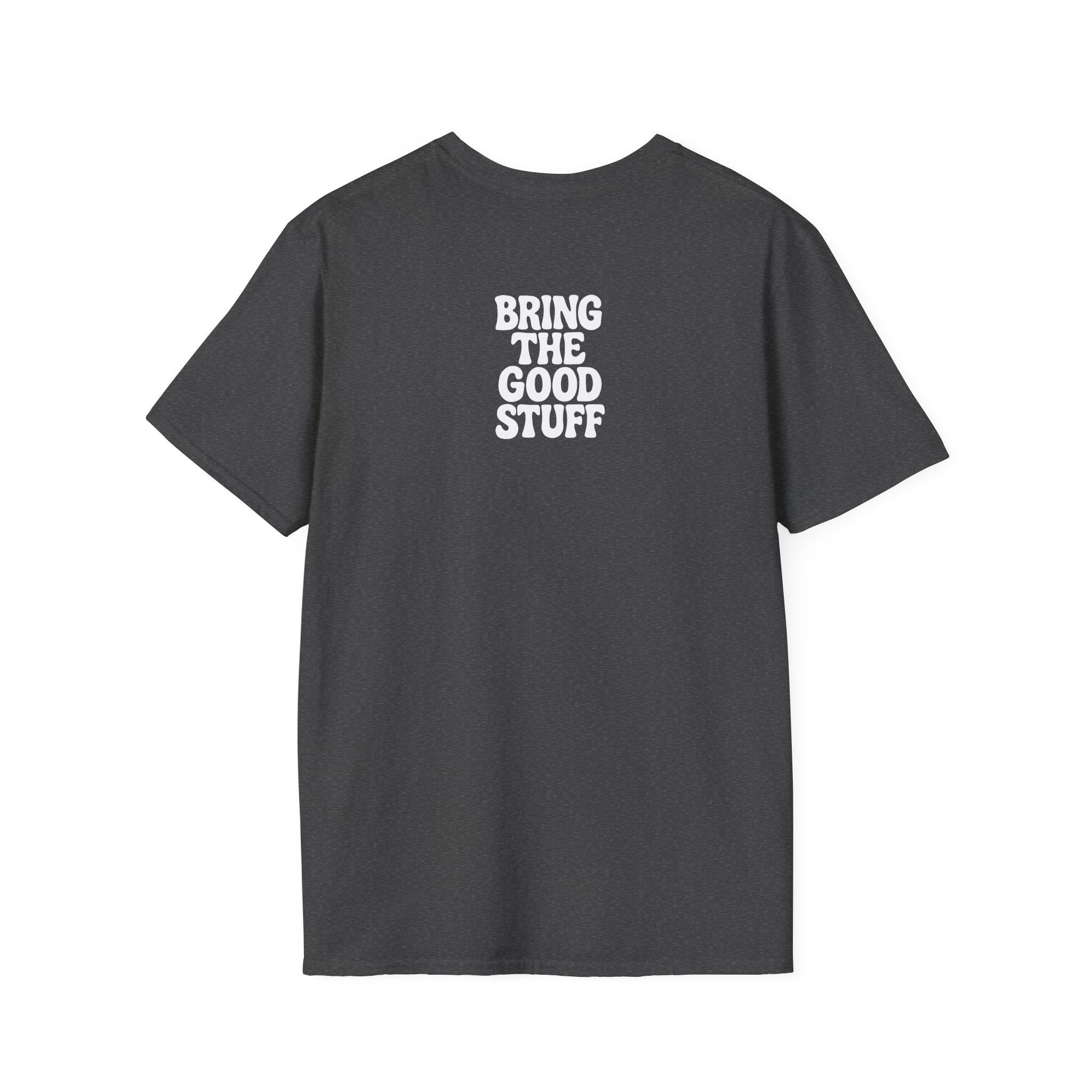 Bring The Good Stuff Liquors Tee – Artisan Alley & Market