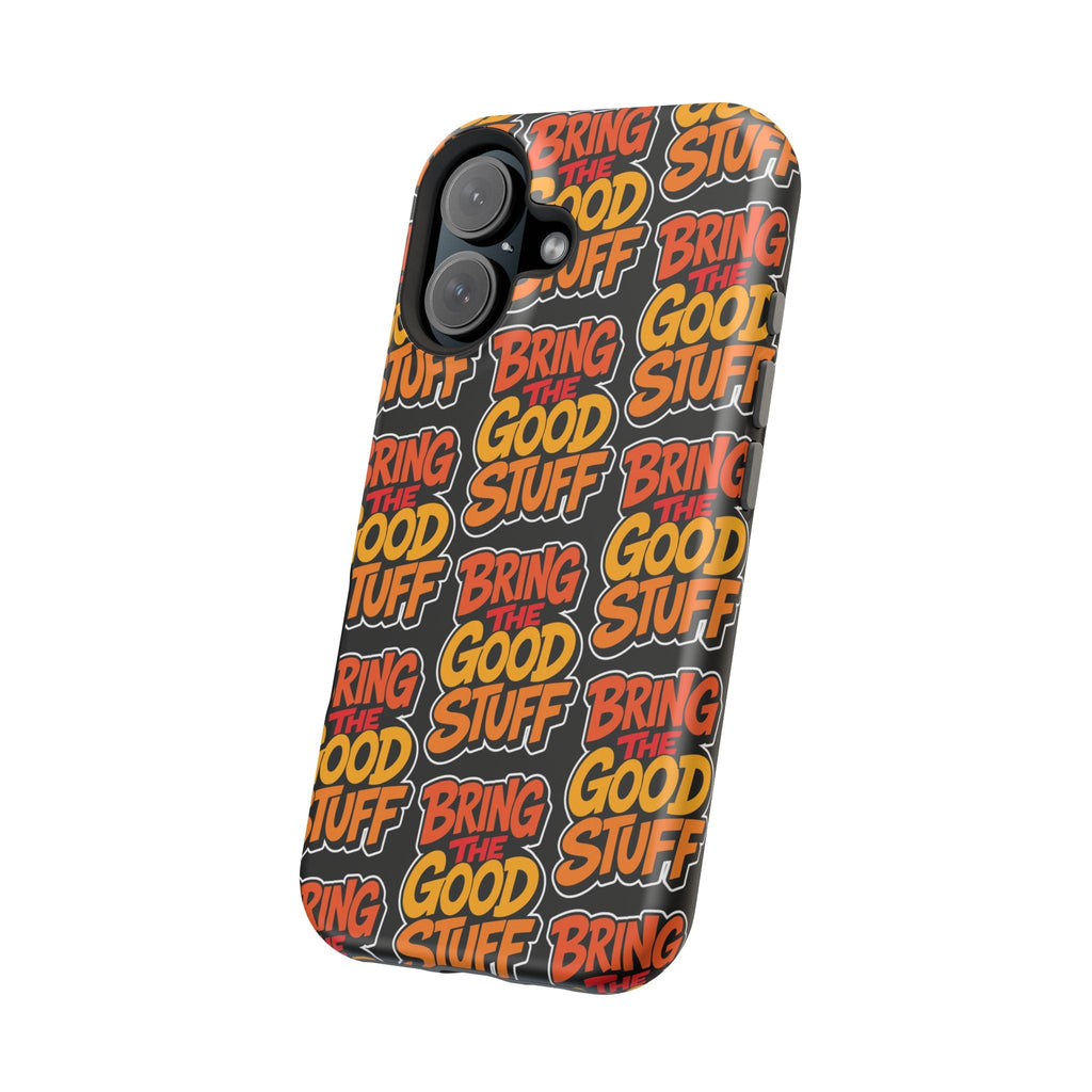 Bring The Good Stuff Orange Protective Phone Case
