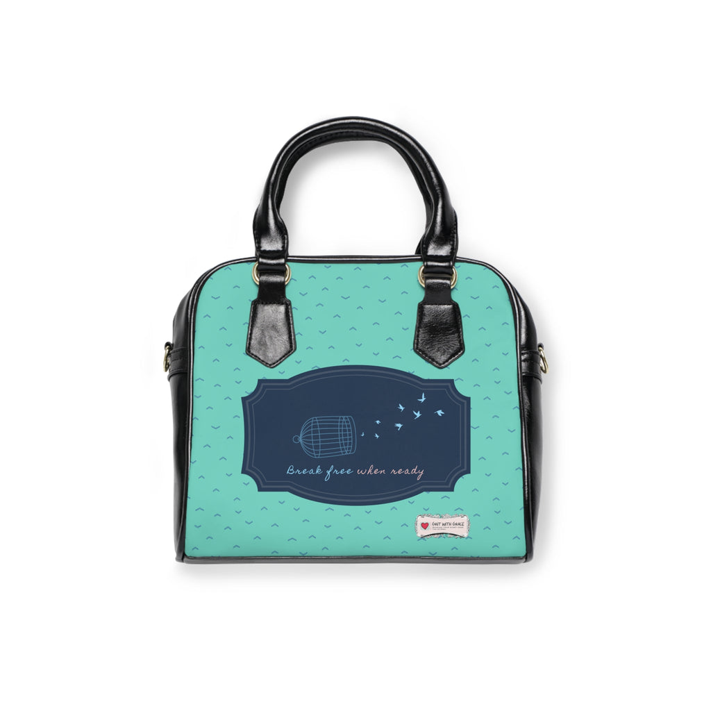 Grit with Grace 'break free when ready' Shoulder Handbag Edition