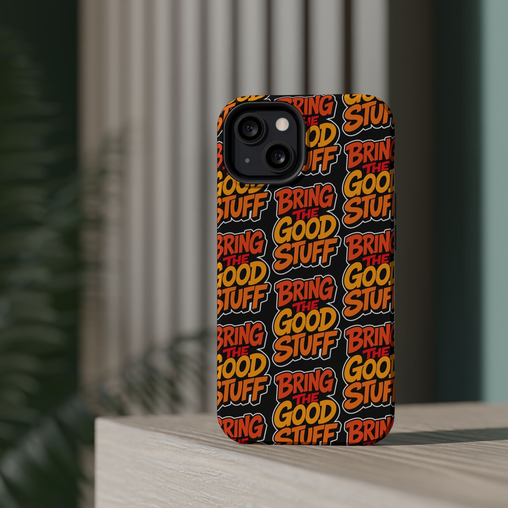 Bring The Good Stuff Orange Protective Phone Case