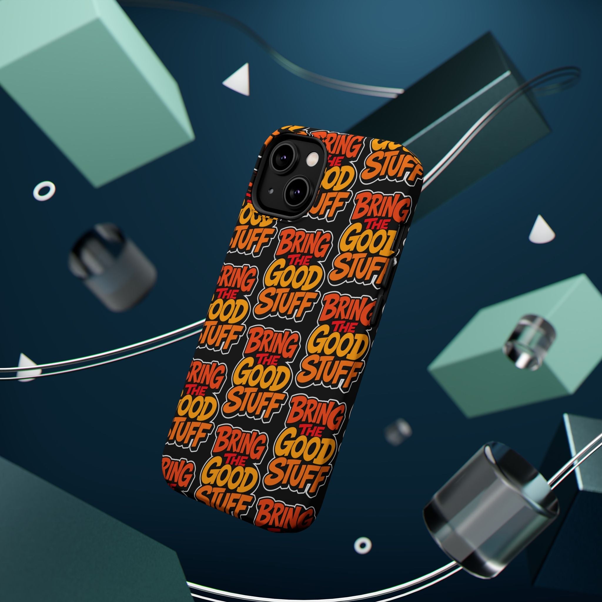 Bring The Good Stuff Orange Protective Phone Case