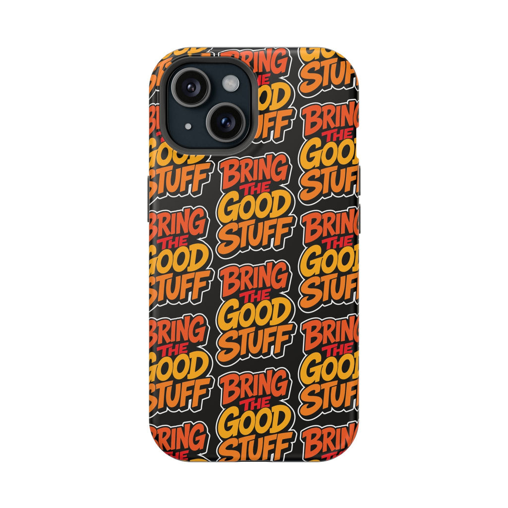 Bring The Good Stuff Orange Protective Phone Case