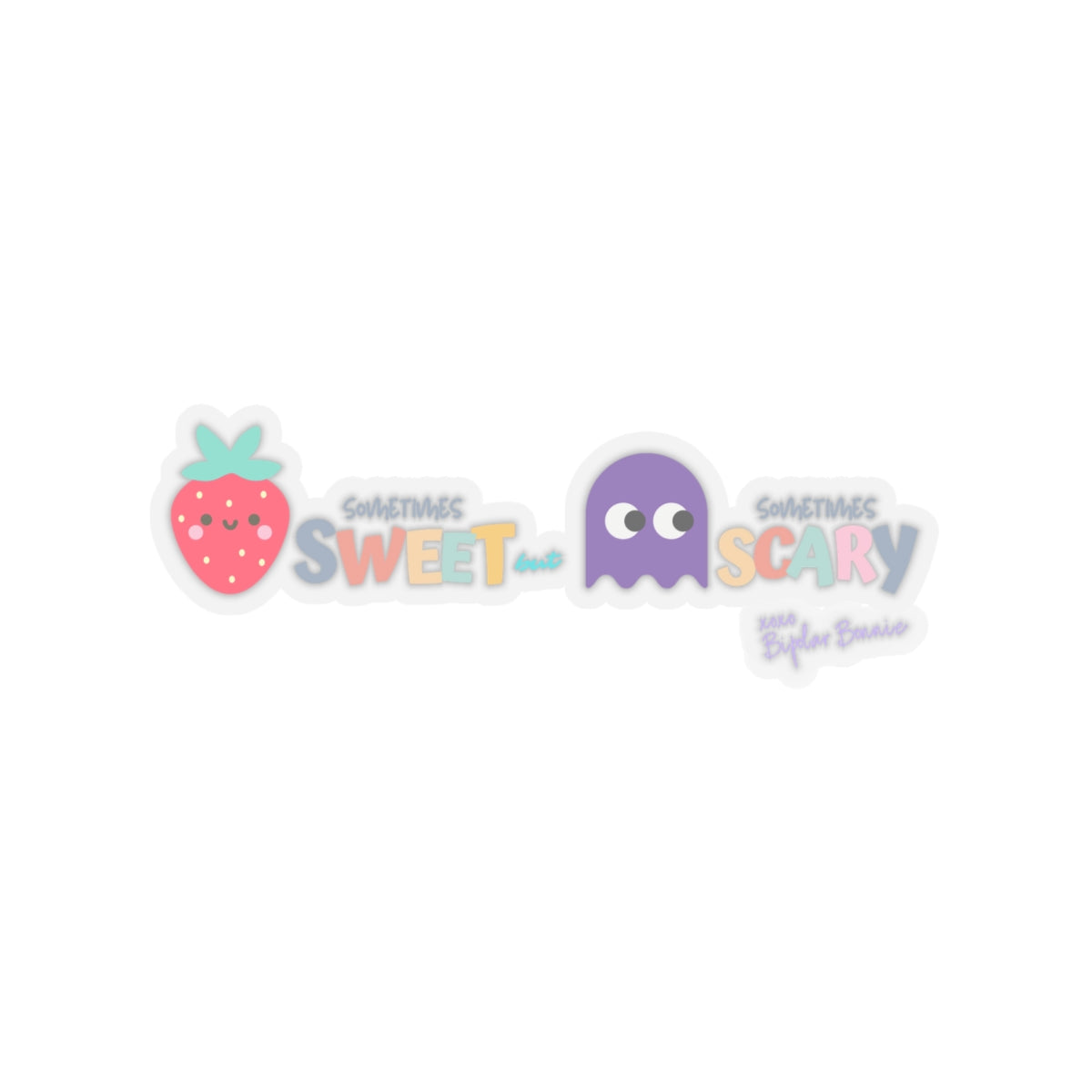 Bipolar Bonnie Series - "Sometimes Sweet But Sometimes Scary" Kiss-Cut Stickers