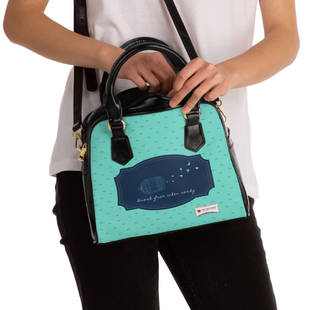 Grit with Grace 'break free when ready' Shoulder Handbag Edition