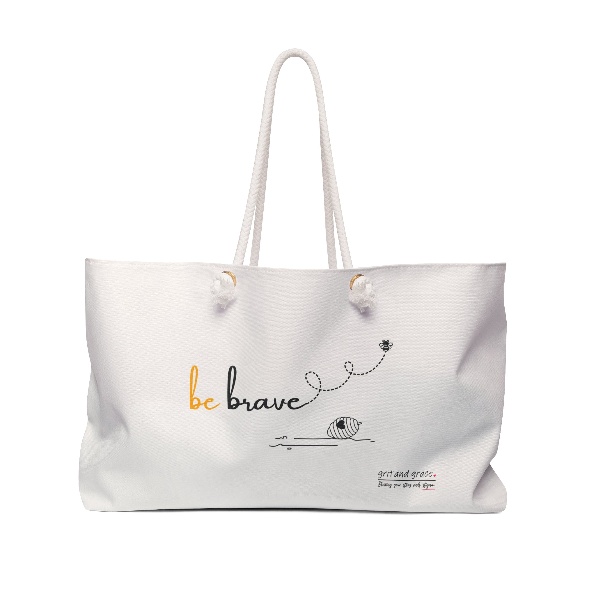 Bee Happy Series - "Be Brave." Weekender Bag
