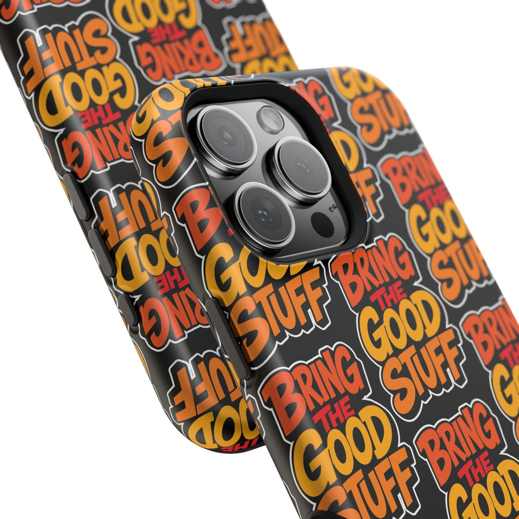 Bring The Good Stuff Orange Protective Phone Case