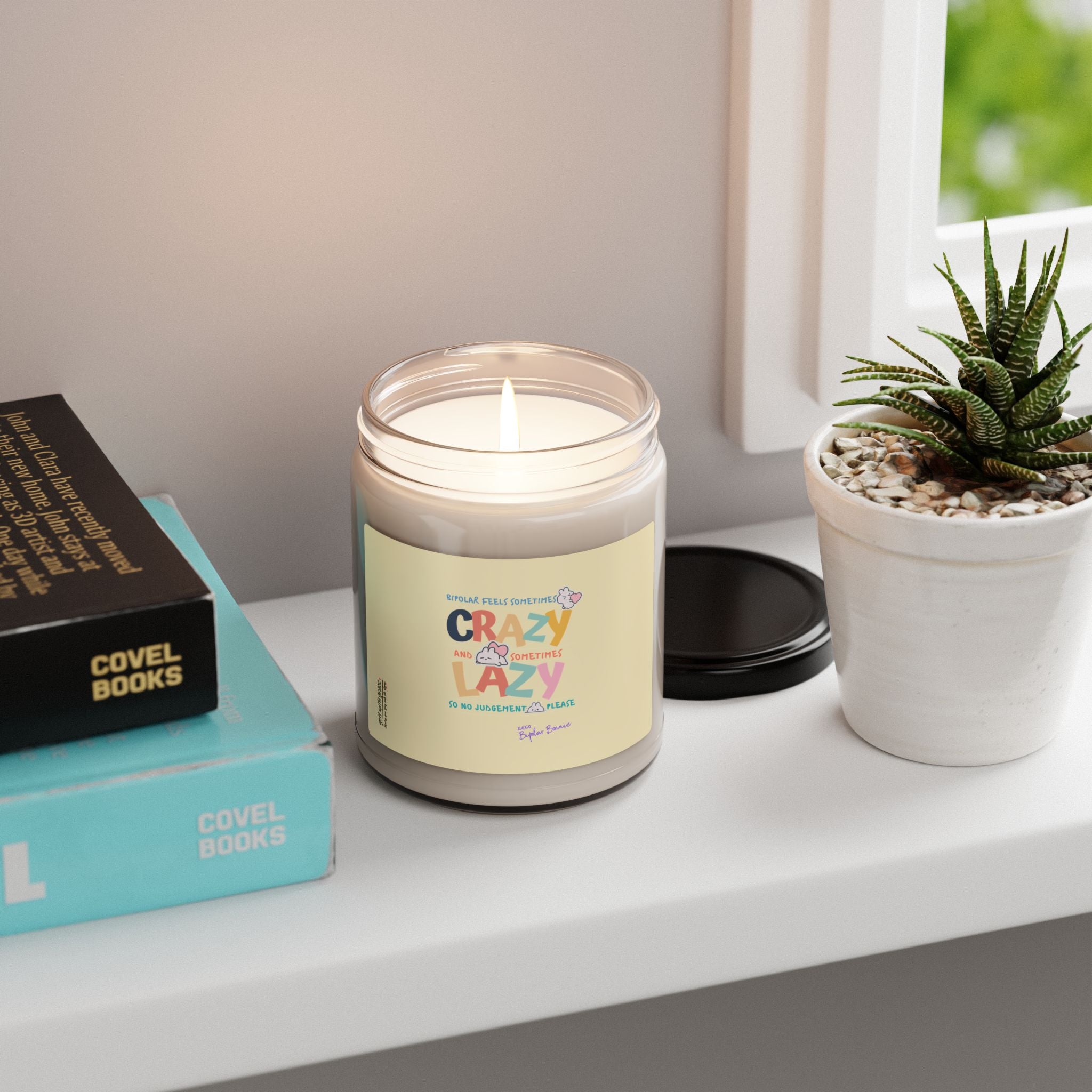Bipolar Bonnie Series - "Bipolar feels sometimes lazy and sometimes crazy. No judgement please." Scented Soy Candle, 9oz