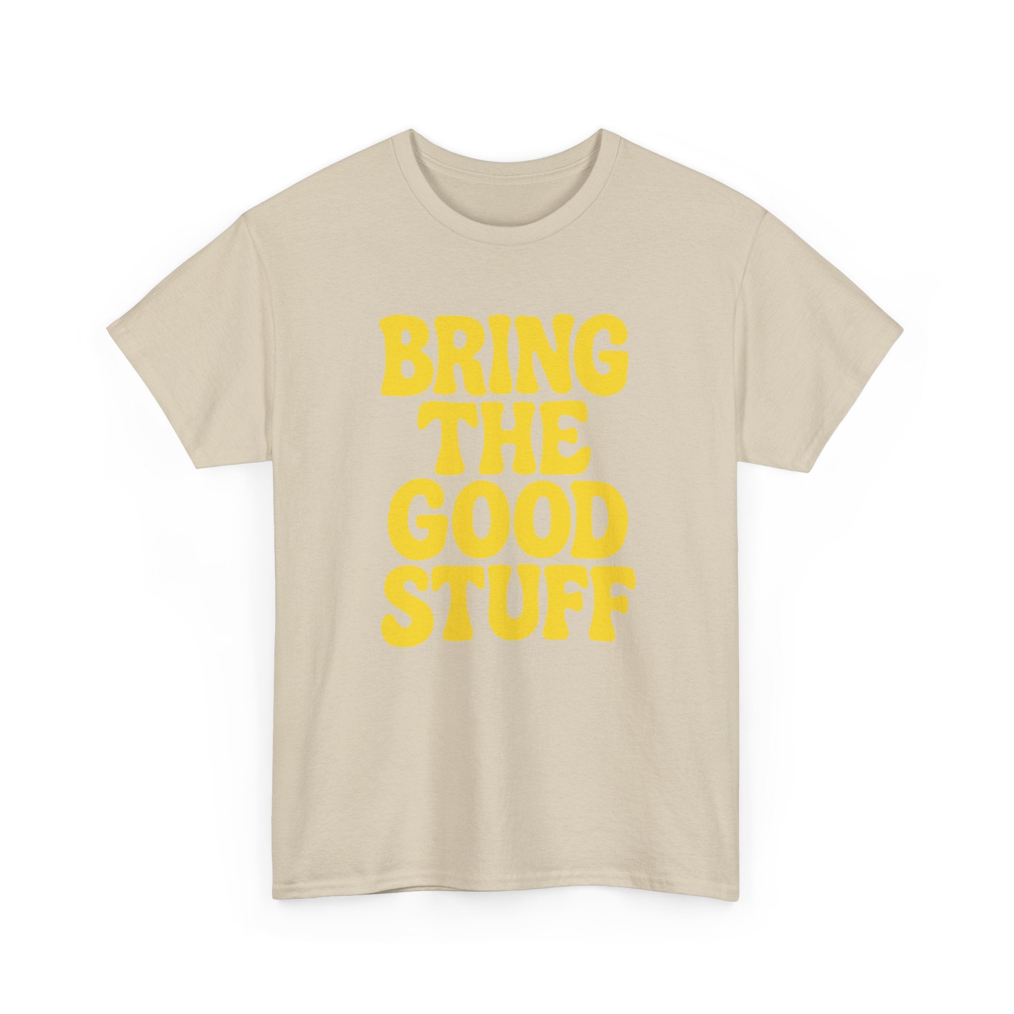 Bring The Good Stuff Positive Vibes Tee
