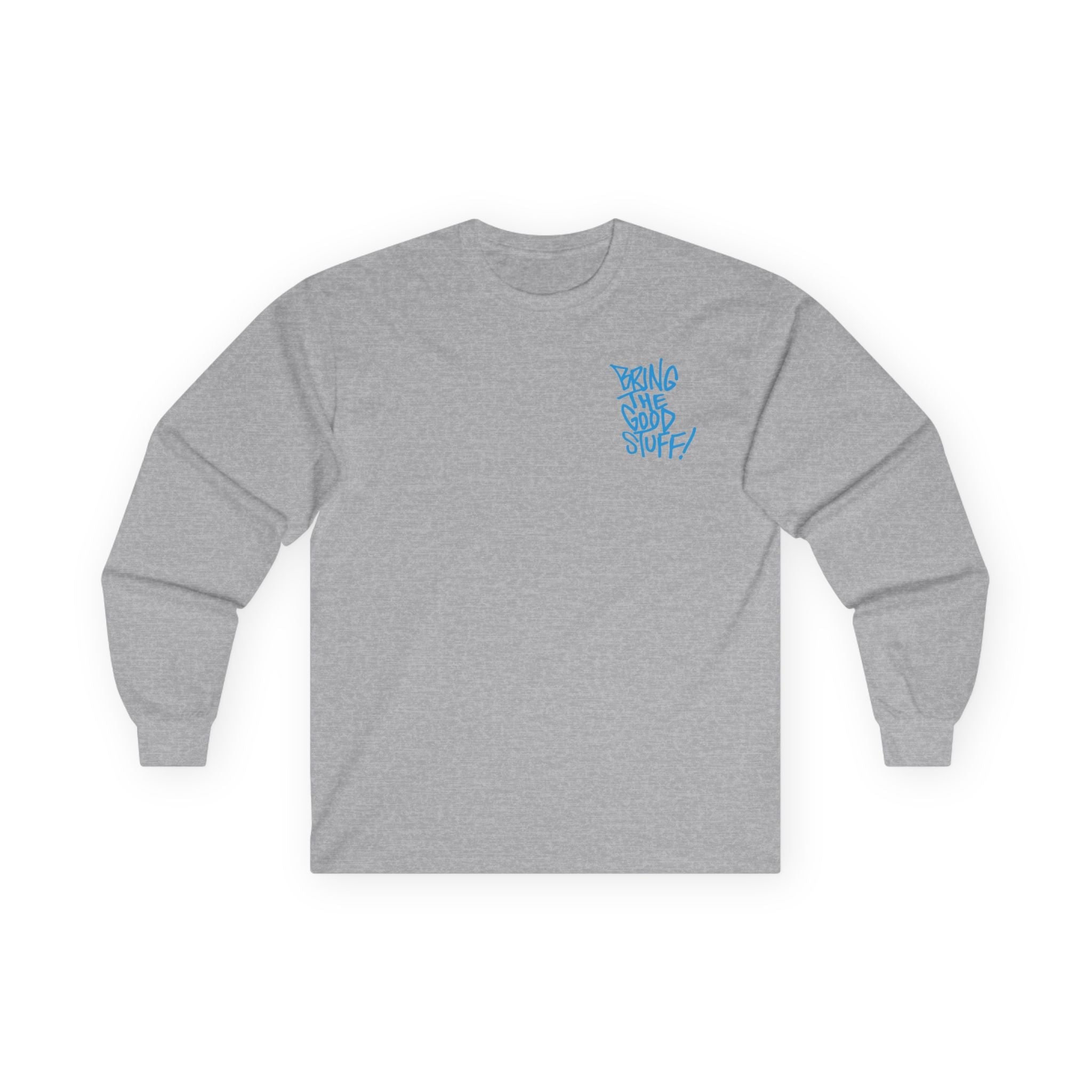 Bring The Good Stuff Pizza Monster Long Sleeve