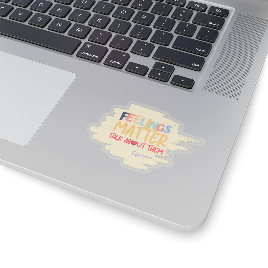 Bipolar Bonnie Series - "Feelings Matter. Talk About Them" Kiss-Cut Stickers