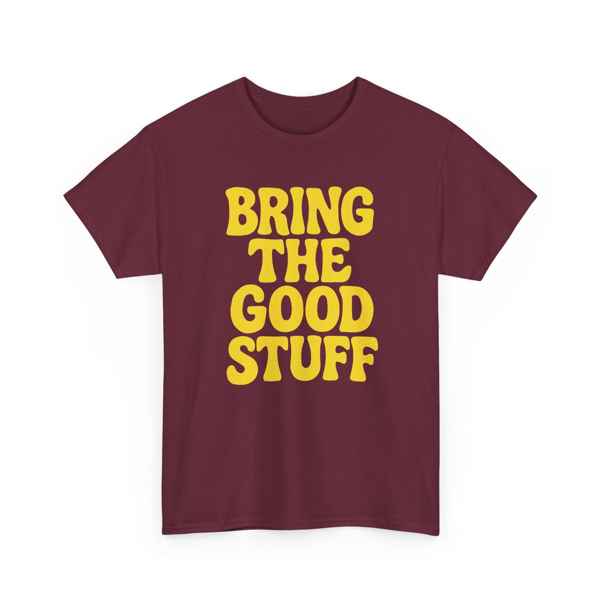 Bring The Good Stuff Positive Vibes Tee