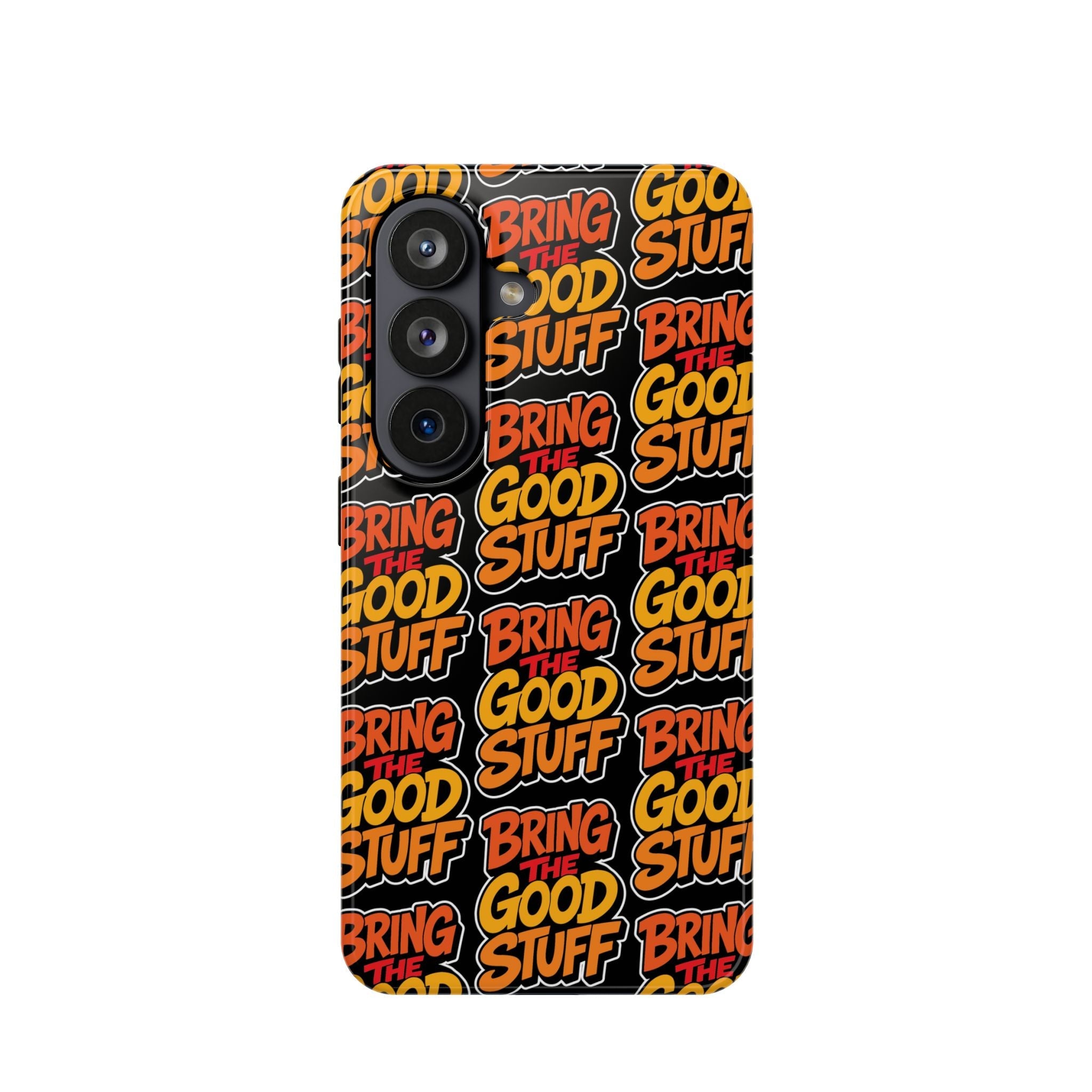 Bring The Good Stuff Orange Protective Phone Case