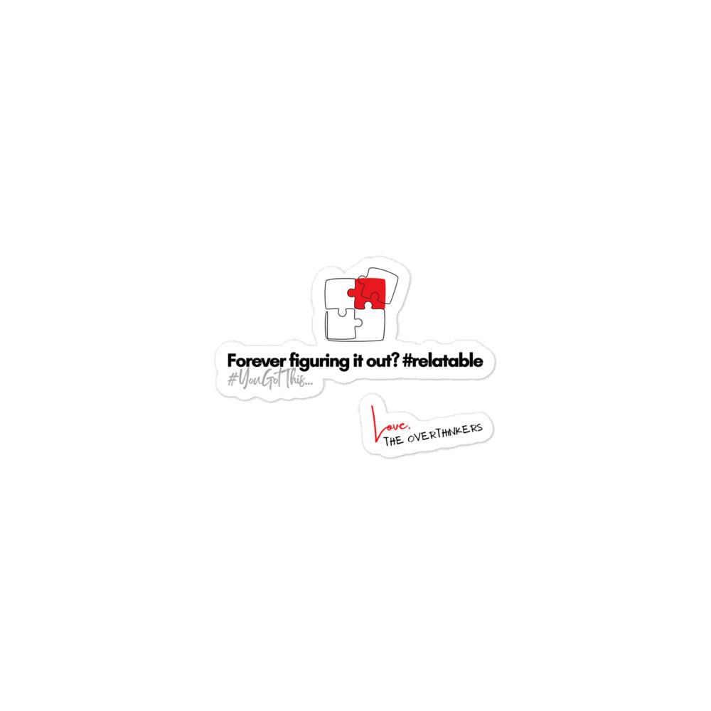 The Overthinkers Club 'Forever Figuring Out' Members Only Sticker