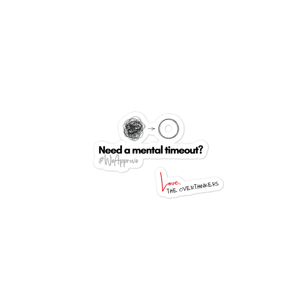 The Overthinkers Club 'Mental Timeout Approval' Members Only Sticker