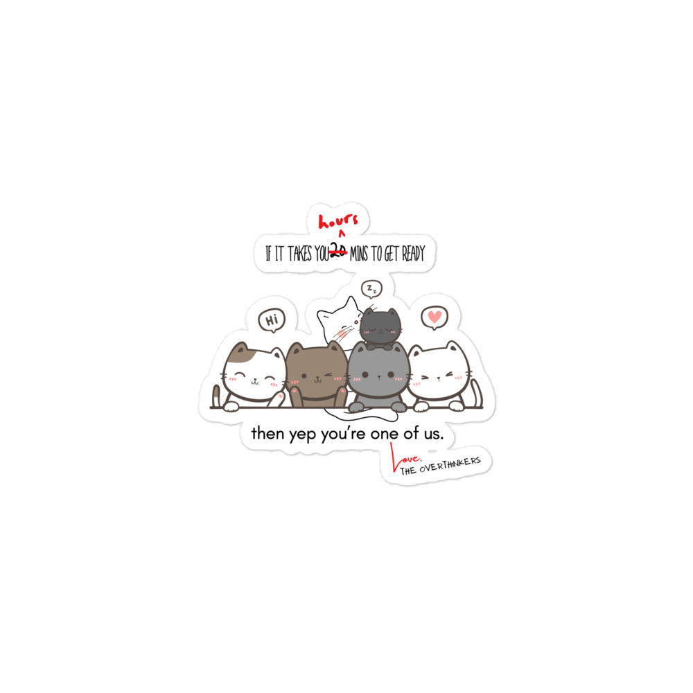The Overthinkers Club '20-Hour Prep' Members Only Kittens Sticker