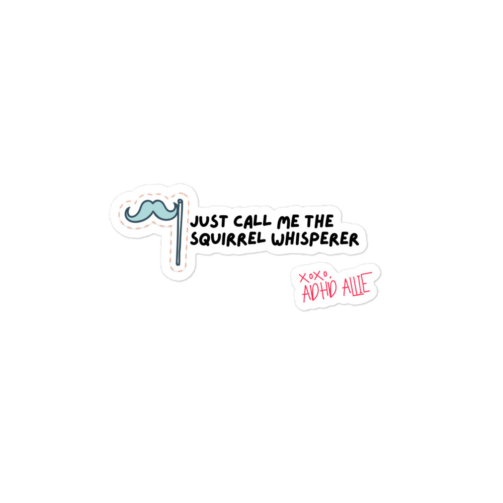 ADHD Allie 'Squirrel Whisperer' Sticker