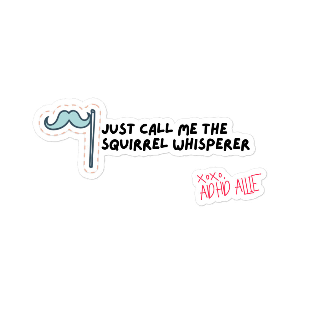 ADHD Allie 'Squirrel Whisperer' Sticker